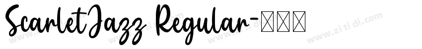 ScarletJazz Regular字体转换 ScarletJazz Regular字体转换